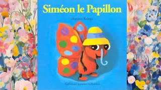 Siméon le Papillon  Antoon Krings  Les Drôles de Petites Bêtes [upl. by Hassin]