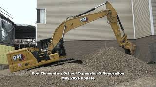 Bow Elementary Expansion amp Renovation Update  May 2024 [upl. by Adierf]