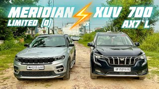 Mahindra Xuv700 Ax7 L VS Jeep Meridian limited O 4x2 AT DETAILED COMPARISON [upl. by Valtin172]