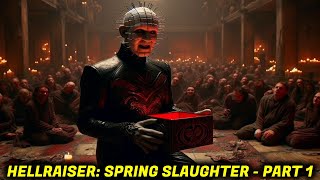 Clive Barkers Hellraiser Spring Slaughter PART ONE [upl. by Yeldahc]