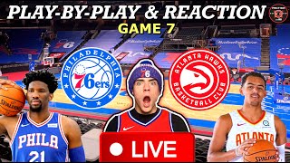 Philadelphia Sixers vs Atlanta Hawks Game 7 Live PlayByPlay amp Reaction [upl. by Halik]