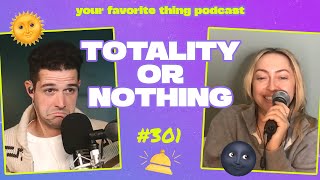 Totality or Nothing  Your Favorite Thing Podcast [upl. by Anileba]