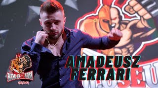 Amadeusz Ferrari KASJUSZ mnie SZANTAŻOWAŁ Arena Koloseum 4 [upl. by Iruam]