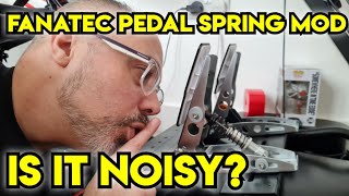 Fanatec Pedal Spring Mod is it Noisy [upl. by Sibley]