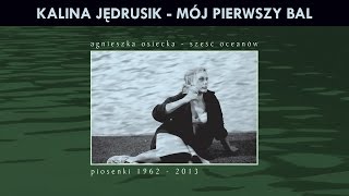 Kalina Jędrusik  Mój pierwszy bal [upl. by Nnov]