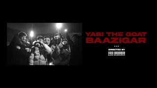 YABI  BAAZIGAR  Prod by Bbeck  Official Music Video [upl. by Milo]