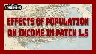 Effects of Population on Income in Patch 15  A Better Commandery ABC Guide [upl. by Stephenie43]