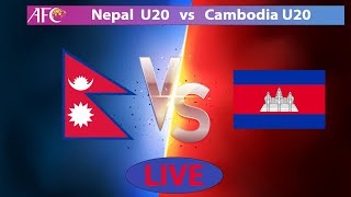 🔴LIVE Nepal U20 vs Cambodia U20  AFC Asian Cup Qualification Group B 2024  Watch Along [upl. by Atneciv]