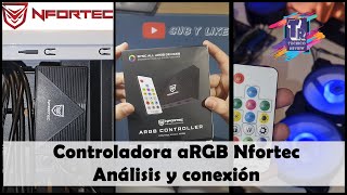 Análisis y conexión Controladora aRGB Nfortec [upl. by Hunsinger]