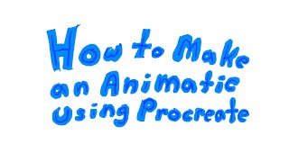 How to Make an Animatic Using Procreate [upl. by Azne]