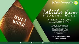 28 January 2024  Talitha Kum Healing Mass  4th Sunday In Ordinary Time [upl. by Akiras732]