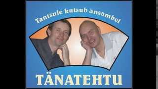 TÄNATEHTU  Küla UUS LUGU [upl. by Niwde]