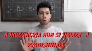 Gli INGEGNERI INFORMATICI Non Sanno PROGRAMMARE [upl. by Clyte]