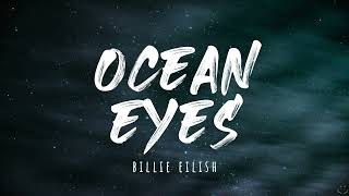 Billie Eilish  Ocean Eyes Lyrics 1 Hour [upl. by Iahc]