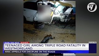 Teenaged Girl Among Triple Road Fatality in Westmoreland  TVJ News [upl. by Shirlee]