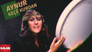 Aynur  Keçê Kurdan I Keçe Kurdan © 2004 Kalan Müzik [upl. by Lina429]