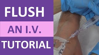 IV Flush How to Flush an IV Line Cannula Catheter Saline Lock Nursing Skill [upl. by Ahsilrac]