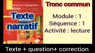 tronc commun جدع مشترك texte narratif module  1 séquence 1 les caractéristiques dun texte narratif [upl. by Gerek891]