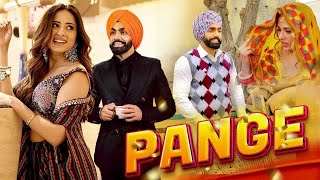 Pange  New Punjabi Movie 2024  Ammy Virik New Movies Sargun Mehta  New Punjabi Movie 2024 [upl. by Ygiaf156]