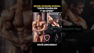 🚨KEVIN LEVRONE O REI SEM COROA 👑 DEU SUA OPINIÃO SOBRE O CBUM cbum kevinlevrone mrolympia gym [upl. by Aikemal]