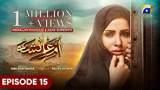 UmmeAyesha Episode 15  Eng Sub  Nimra Khan  Omer Shahzad  26th March 2024  HAR PAL GEO [upl. by Kcyrred398]