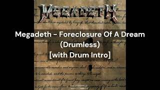 Megadeth  Foreclosure Of A Dream Drumless with Drum Intro [upl. by Reivazx]