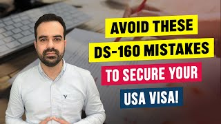 Top Mistakes to Avoid on Your DS160 Form for USA Visa SuccessquotInternational Student update 2024 [upl. by Haleemaj]