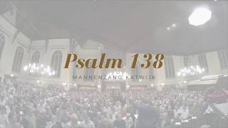 Psalm 138 vers 1 en 4 hele noten  Mannenzang Katwijk [upl. by Cower266]