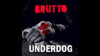 BRUTTO  Underdog Album Audio [upl. by Freeborn]