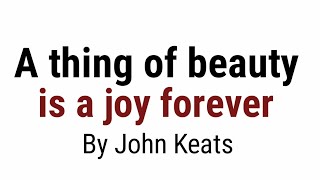 A thing of beauty is a joy forever by John Keats [upl. by Charlena]