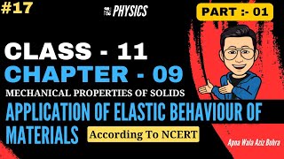 🔥Cls11 Chp9Mechanical Properties Of SolidsApplications Of Elastic Behaviour Of MaterialsPart117 [upl. by Hareehahs]