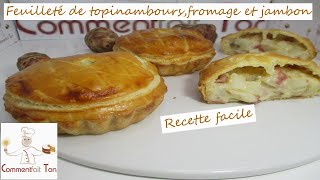 Feuilleté de topinamboursfromage et jambon  Recette de feuilleté facile [upl. by Galer]