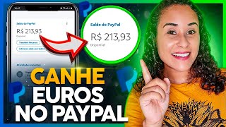 Como Ganhar Euros No Paypal 100 Grátis Pelo Celular Ou Computador REALMENTE FUNCIONA [upl. by Nryhtak]