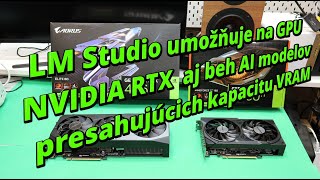 LM Studio umožňuje na GPU NVIDIA RTX aj beh AI modelov presahujúcich kapacitu VRAM [upl. by Alekal]