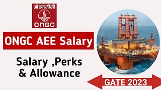 ONGC AEE Salary  Perks and Allowance from GATE 2023 [upl. by Geldens]