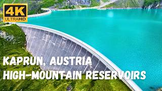 AUSTRIA Kaprun High Mountain Reservoirs  Wasserfallboden and Mooserboden Drone footage 4K [upl. by Maggee]