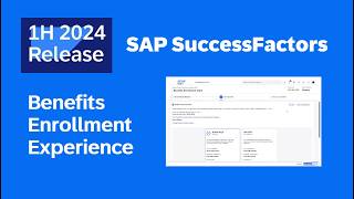 SAP SuccessFactors 1H 2024 Release Highlights  Benefits Enrollment Experience [upl. by Silverman242]