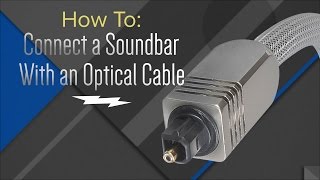 How to Hook Up Your Soundbar With An Optical Cable [upl. by Stickney590]