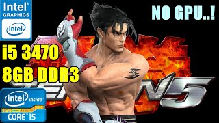 Tekken 5 PCSX2  On Intel HD 2500 Core i5 3470 NO GPU  Benchmark Test  Soul Z Gaming [upl. by Fricke803]