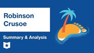 Robinson Crusoe  Summary amp Analysis  Daniel Defoe [upl. by Aleetha]