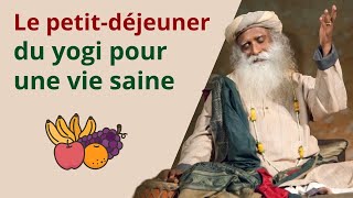 Le petitdéjeuner d’un yogi pour une existence saine [upl. by Enyleve675]