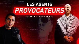 AGENTS PROVOCATEURS  IDRISS ABERKANE [upl. by Llenyr]