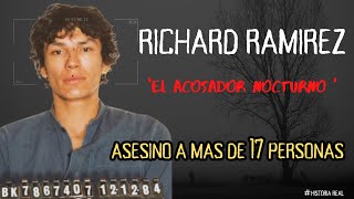 HISTORIA REAL de RICHARD RAMIREZ El ACOSADOR NOCTURNO [upl. by End106]