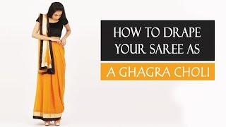 How To Wear A Saree  Ghagra Choli Style [upl. by Quickman]