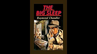 The Big Sleep Audiobook by Raymond Chandler read by Daniel Massey [upl. by Robi611]