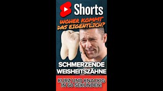 Schmerzende Weisheitszähne  Woher kommt das Ursache für Weisheitszahnprobleme Shorts [upl. by Ro]