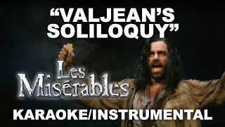 quotValjeans Soliloquyquot  Les Misérables KaraokeInstrumental w Lyrics [upl. by Aliled]