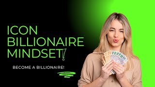 Billionaire Mindset 10 Mindset Shifts to Make You a Billionaire [upl. by Rabin]