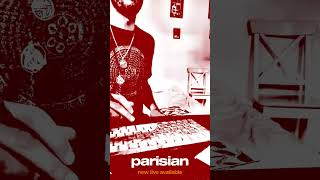 PARISIAN live by Teas2 [upl. by Amahcen]