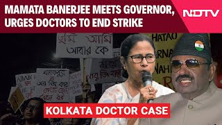 Kolkata Doctor Case  Bengal CM Mamata Banerjee Meets Governor Urges Doctors To End Strike [upl. by Bonnell549]